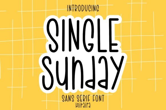 Single Sunday: A Playful Sans Serif Font for Creative Campaigns