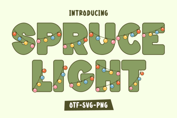 Spruce Light: A Festive Font for Holiday Design